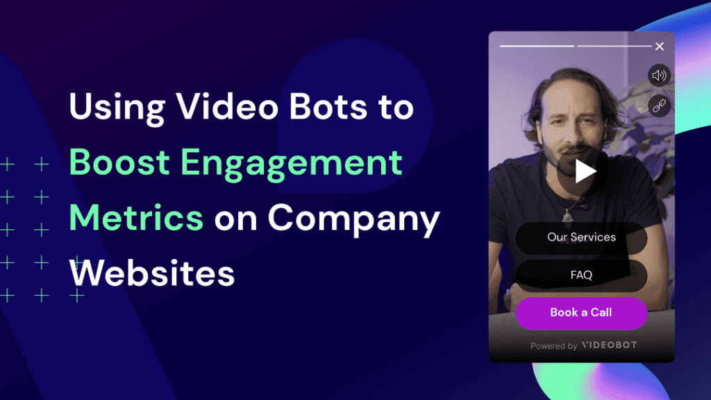 Videobot for company website engagement
