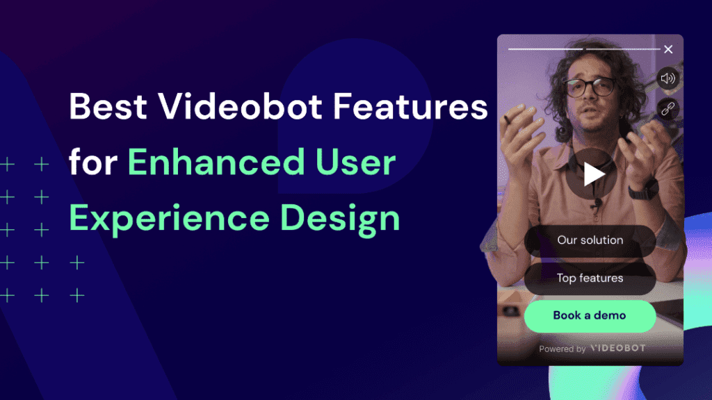 Enhance UX with videobot