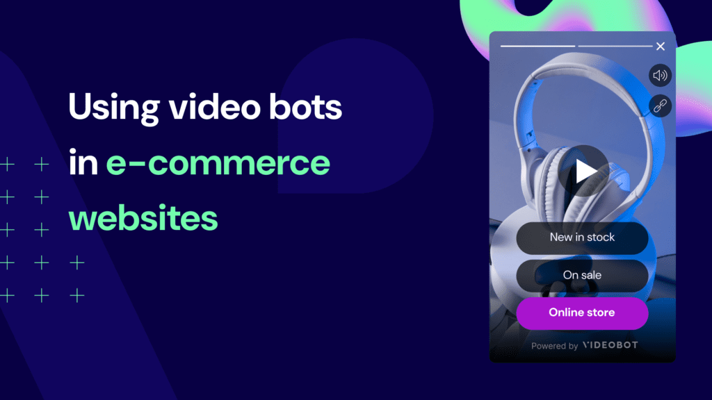 videobot for e-commerce websites