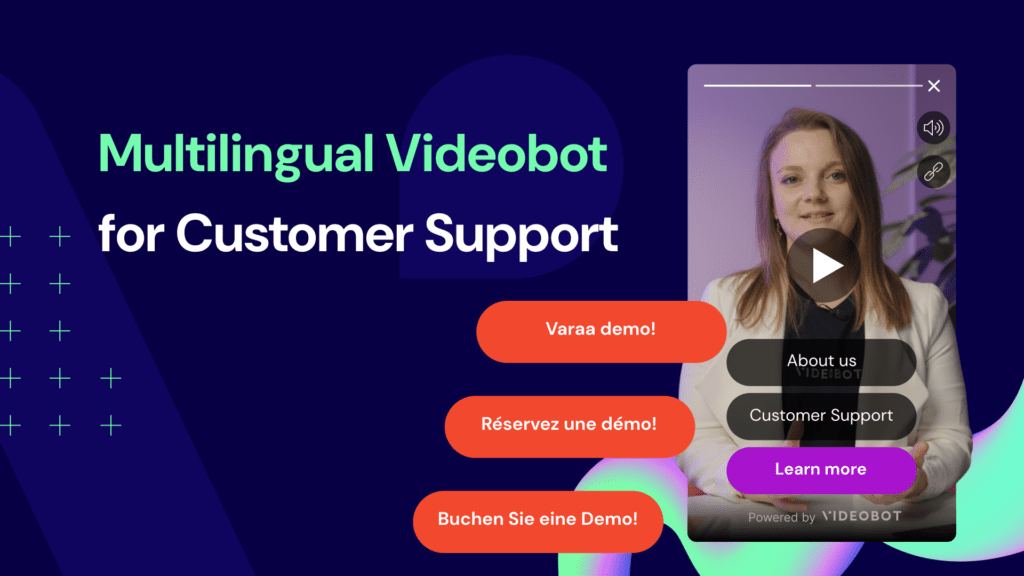 videobot for multilingual customer support