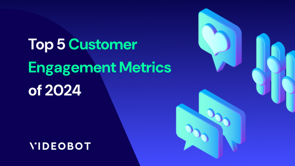 top customer engagement metrics 2024